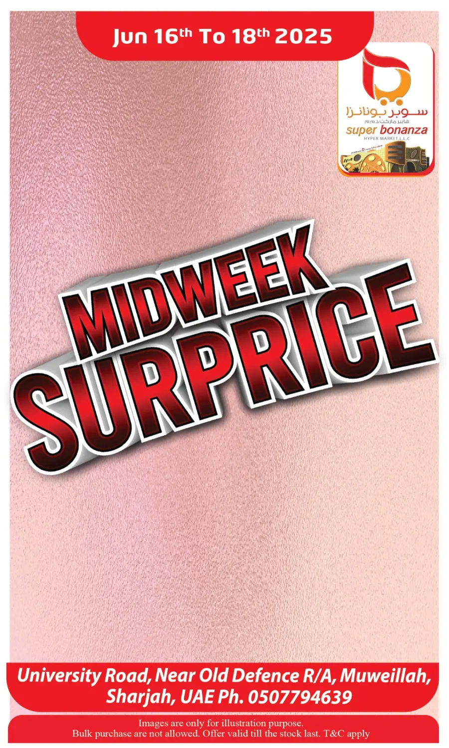 Midweek Surprice Deals In Super Bonanza Sharjah / Ajman