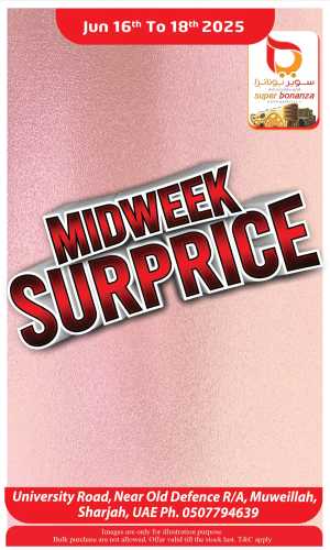 Midweek Surprice Deals In Super Bonanza Sharjah / Ajman
