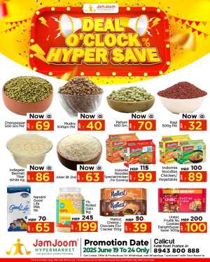 Deal  o' clock hyper Save In JamJoom Hypermarket Calicut