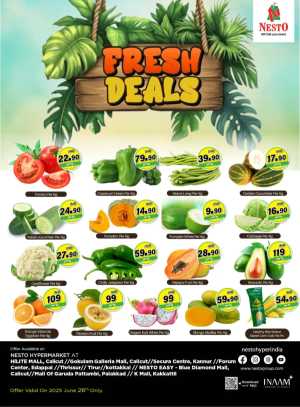 Fresh Deal In Nesto Hypermarket Calicut,Malappuram,Kannur,Thrissur,Palakkad