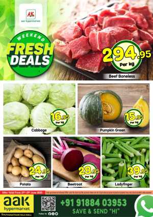 Weekend fresh deals In AAK Hypermarket Malappuram
