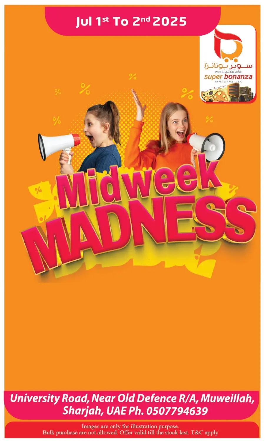 Mid Week Madness In Super Bonanza Sharjah / Ajman
