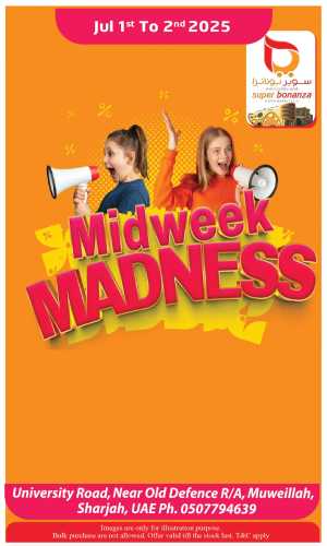 Mid Week Madness In Super Bonanza Sharjah / Ajman