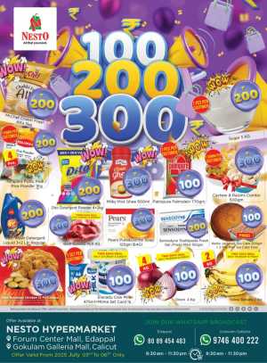 100–200–300 Deals – Shop More, Spend Less! In Nesto Hypermarket Calicut