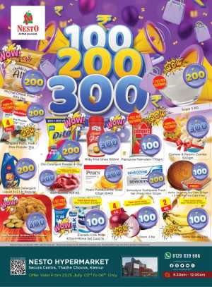 100–200–300 Deals – Shop More, Spend Less! In Nesto Hypermarket Kannur