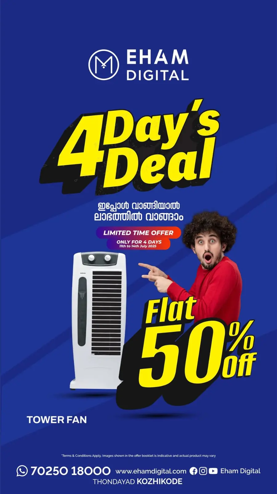 4 Day's Deal - Flat 50% OFF In Eham Digital Calicut