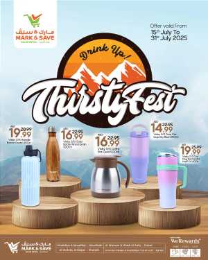 Thursty Fest In Mark & Save Dubai,Abu Dhabi,Sharjah / Ajman