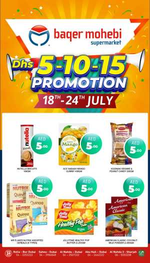 Dhs 5-10-15 Promotion In Baqer Mohebi Supermarket Dubai,Sharjah / Ajman