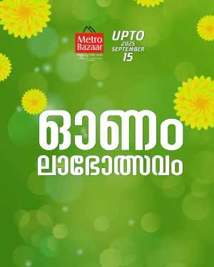 Mega Onam Offers – Save Big, Up to 60% OFF In Metro Bazaar Kannur