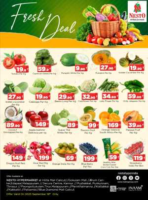 Fresh Deals In Nesto Hypermarket Calicut,Malappuram,Kannur,Thrissur,Palakkad
