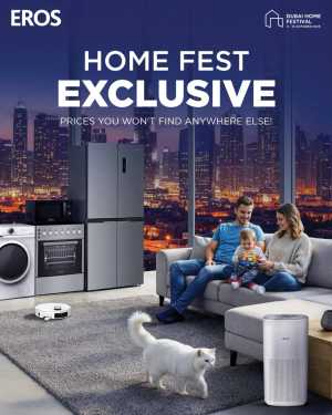 Home Fest Exclusive Deals In EROS Dubai,Abu Dhabi,Sharjah / Ajman