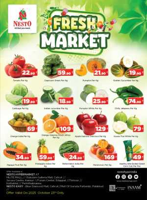 Fresh Market Deals In Nesto Hypermarket Calicut,Malappuram,Kannur,Thrissur,Palakkad