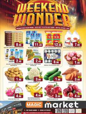 Weekend Wonder Deals In MAGIC Market Abu Dhabi