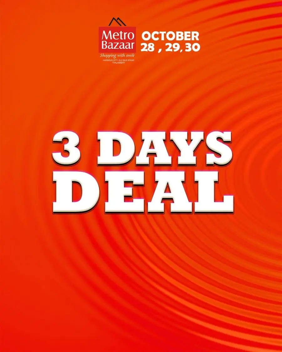 3 Days Deal In Metro Bazaar Kannur
