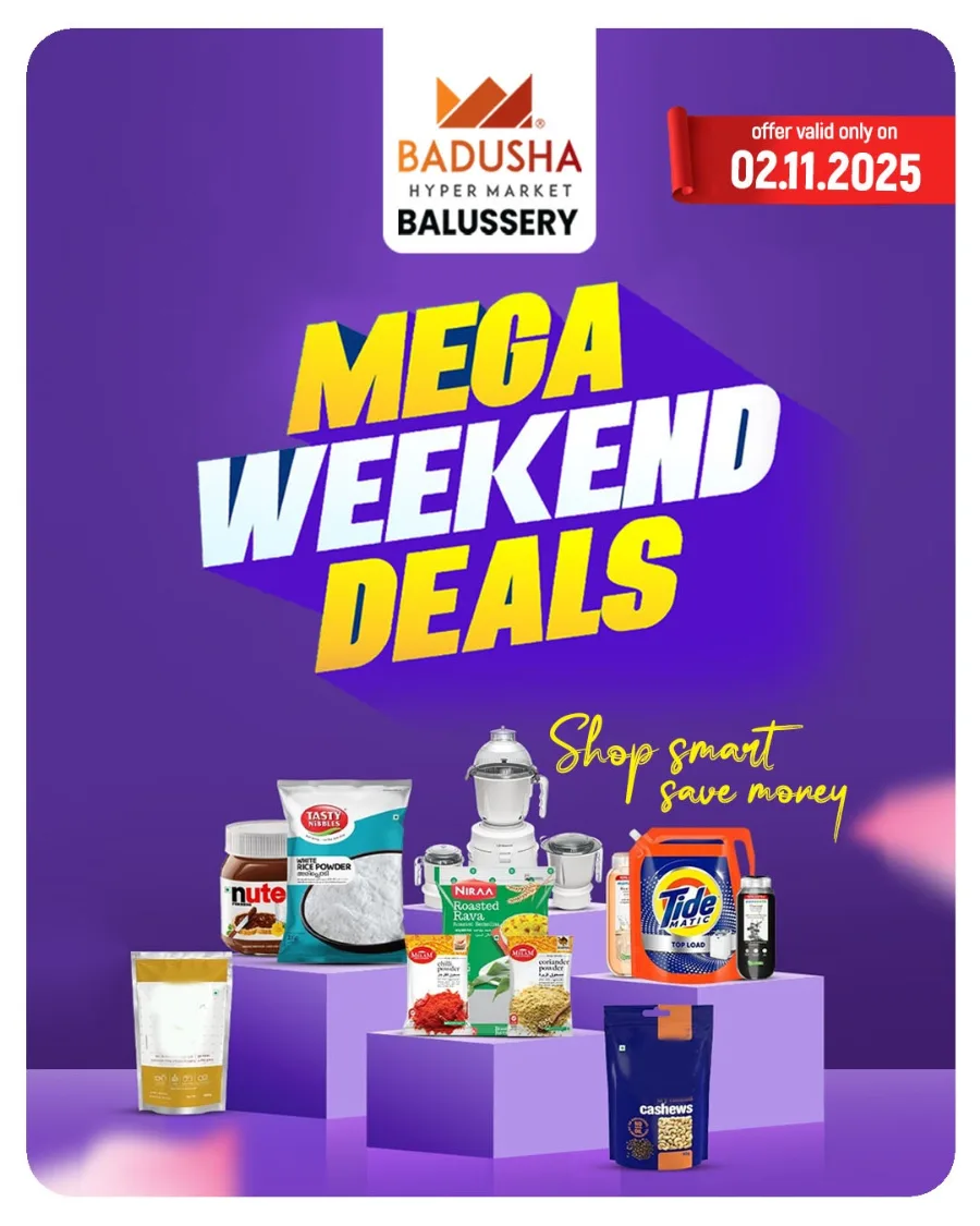 Mega Weekend Deals In Badusha Hypermarket Calicut