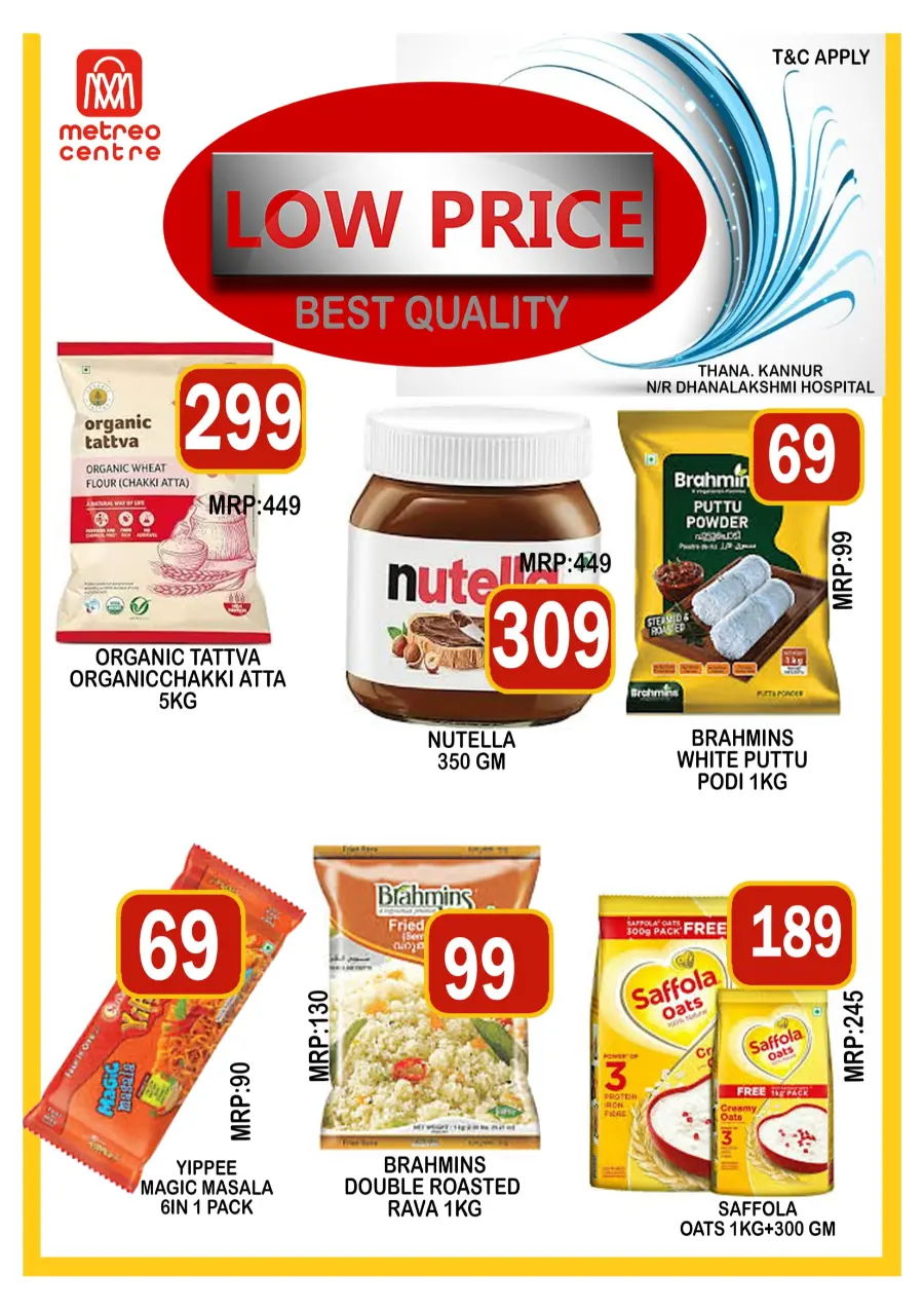 Lowest prices In Metro Centre Kannur
