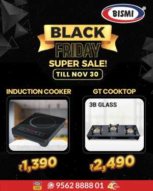 Black Friday Sale! In Bismi Home Appliance Ernakulam,Calicut,Malappuram,Trivandrum,Thrissur,Palakkad,Kollam,Alappuzha