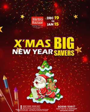 X-Mas & New Year Big Savers In Metro Bazaar Kannur