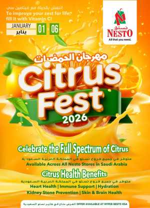 Citrus fest In Nesto Hypermarket Riyadh,Dammam,Hail,Al Hasa,Jubail,Al Khobar,Buraidah,Al-Kharj,Ar Rass,Al Majmaah,Qaseem,Shaqraa