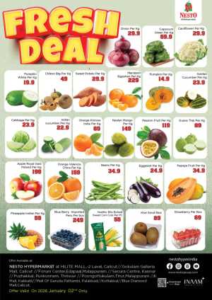 Fresh deals In Nesto Hypermarket Calicut,Malappuram,Kannur,Thrissur,Palakkad