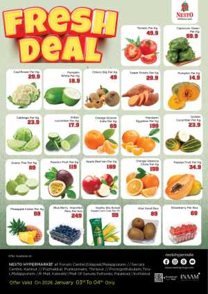 Fresh deals In Nesto Hypermarket Calicut,Malappuram,Kannur,Thrissur,Palakkad