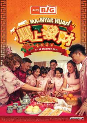 Chinese New Year Festive Deals In AEON BiG Kuala Lumpur,Labuan,Putrajaya,Johor,Kedah,Kelantan,Malacca,Negeri Sembilan,Pahang,Penang,Perak,Perlis,Sabah,Sarawak,Selangor,Terengganu