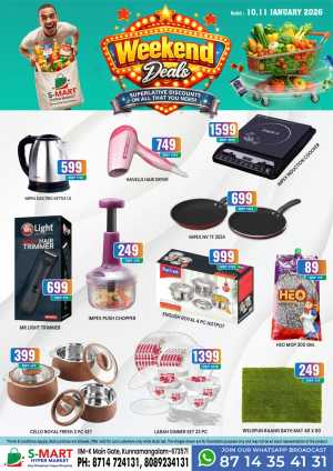 Weekend deals In S-Mart Hypermarket Calicut